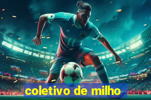 coletivo de milho